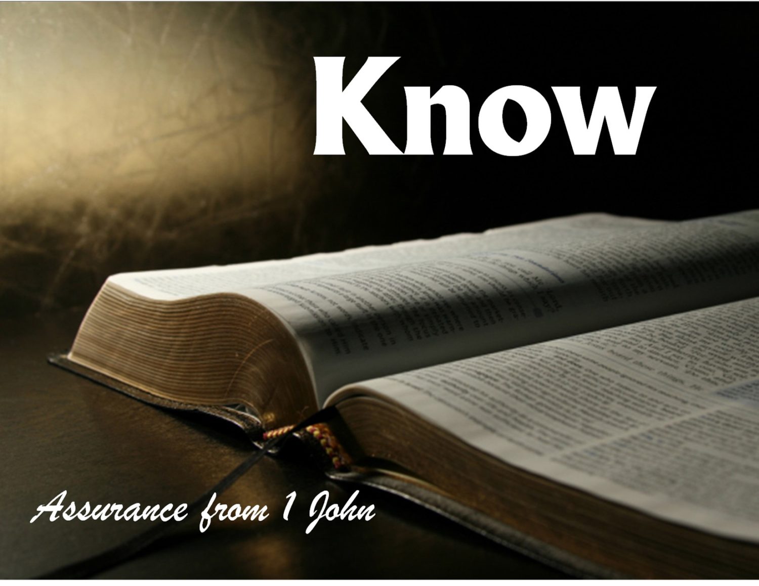 4. Know – We Know the Father’s Will Over the World