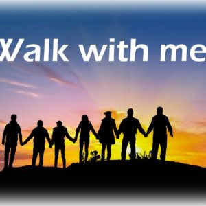 #3 Walk With Me! – A Disciple is . . .