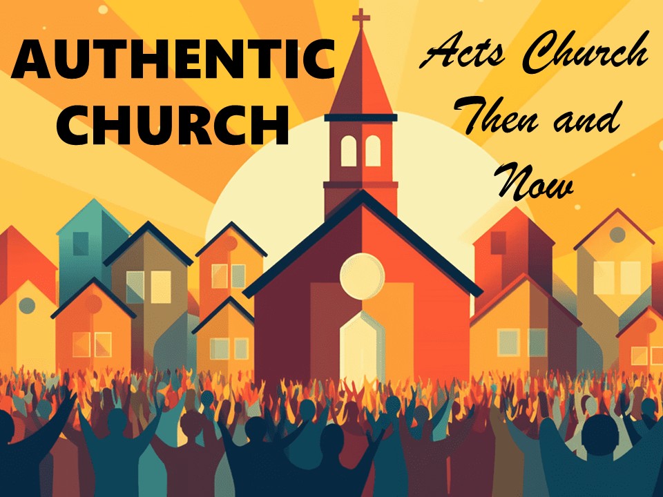 Authentic Church #2  When Revival Breaks Out!