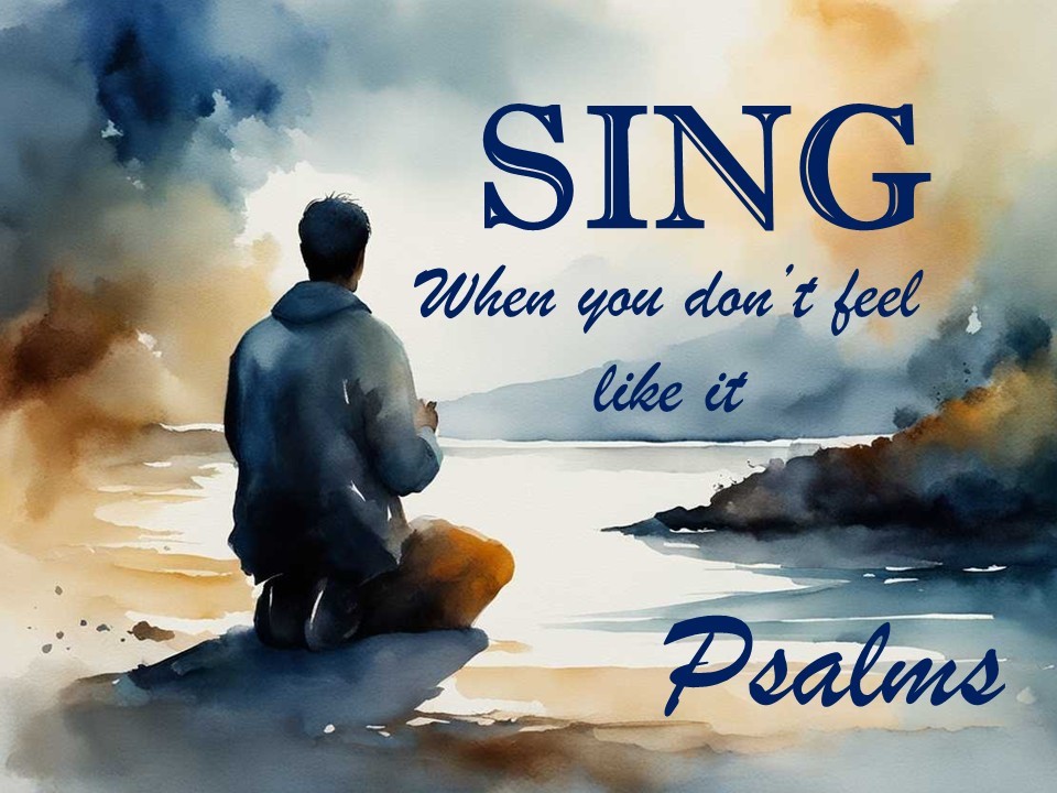 SING When You Don’t Feel Like It #1